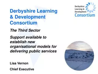 Derbyshire Learning &amp; Development Consortium The Third Sector