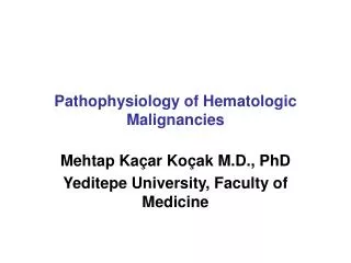 Pathophysiology of Hematologic Malignancies
