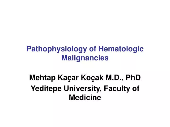 pathophysiology of hematologic malignancies
