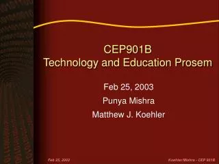 CEP901B Technology and Education Prosem