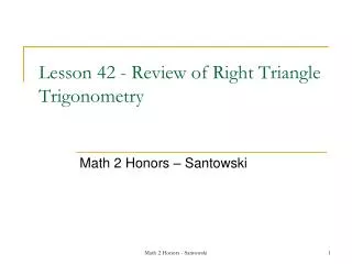 Lesson 42 - Review of Right Triangle Trigonometry