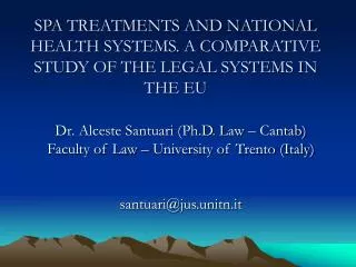 SPA TREATMENTS AND NATIONAL HEALTH SYSTEMS. A COMPARATIVE STUDY OF THE LEGAL SYSTEMS IN THE EU