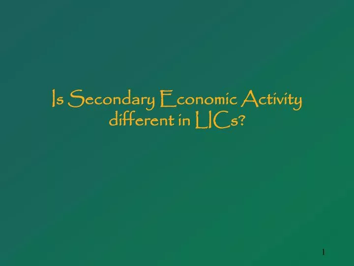 is secondary economic activity different in lics