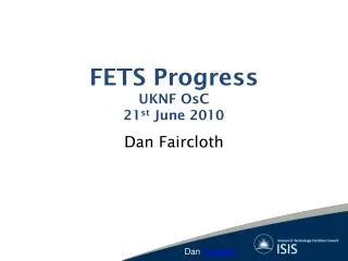 FETS Progress UKNF OsC 21 st June 2010