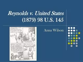 Reynolds v. United States (1879) 98 U.S. 145