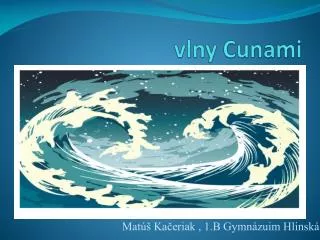 vlny Cunami