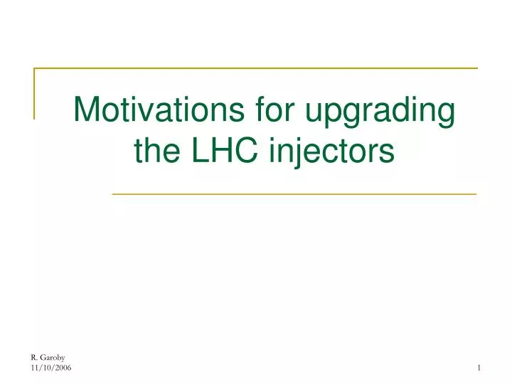 motivations for upgrading the lhc injectors
