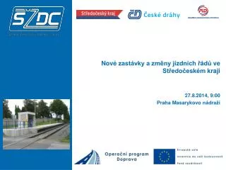 Nové zastávky a změny jízdních řádů ve Středočeském kraji 27.8.2014 , 9:00