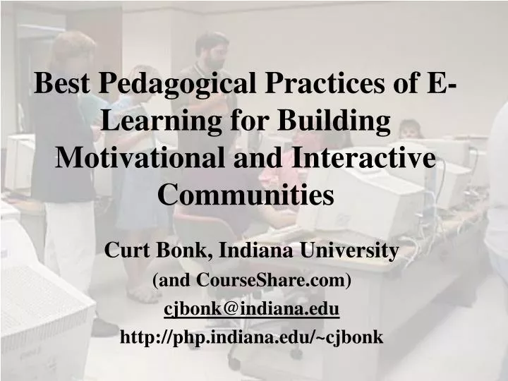 best pedagogical practices of e learning for building motivational and interactive communities