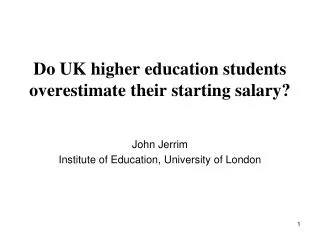 Do UK higher education students overestimate their starting salary?