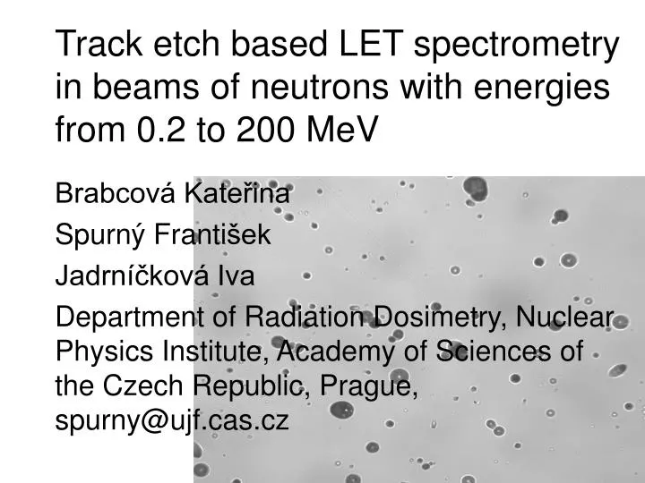 track etch based let spectrometry in beams of neutrons with energies from 0 2 to 200 mev