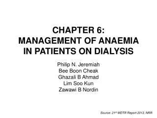 CHAPTER 6: MANAGEMENT OF ANAEMIA IN PATIENTS ON DIALYSIS