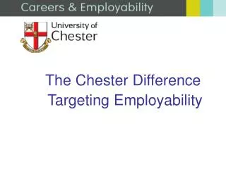 The Chester Difference Targeting Employability