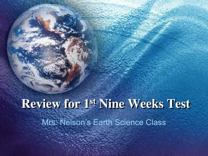 review for 1 st nine weeks test