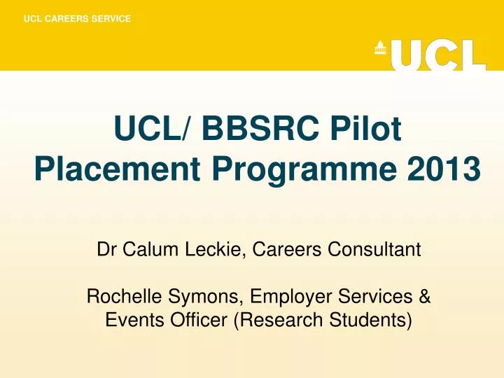 ucl bbsrc pilot placement programme 2013