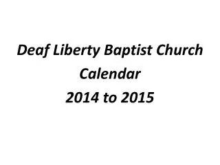 Deaf Liberty Baptist Church Calendar 2014 to 2015