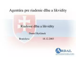 agent ra pre riadenie dlhu a likvidity
