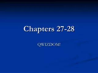 Chapters 27-28