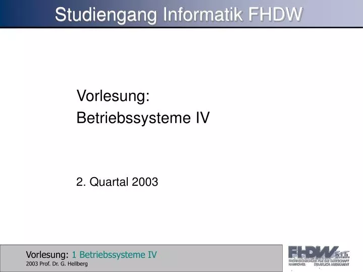 vorlesung betriebssysteme iv 2 quartal 2003