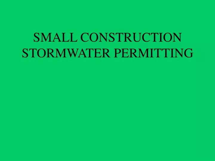 small construction stormwater permitting