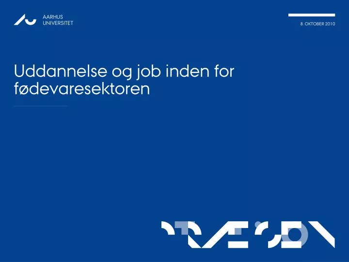 uddannelse og job inden for f devaresektoren