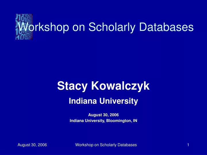 stacy kowalczyk indiana university august 30 2006 indiana university bloomington in