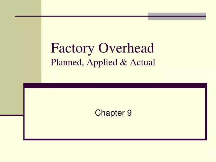 factory overhead planned applied actual