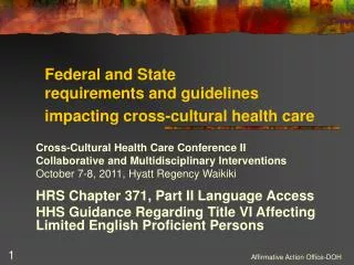 Federal and State requirements and guidelines impacting cross-cultural health care
