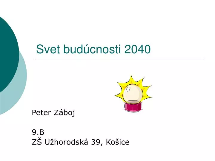 svet bud cnosti 2040