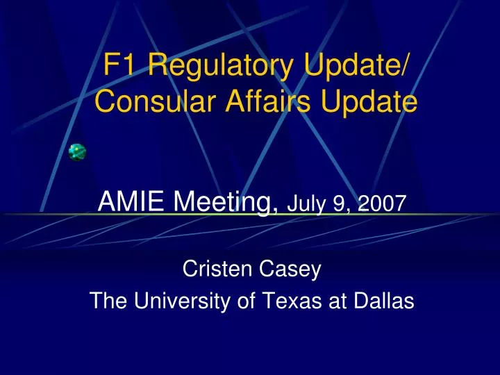 f1 regulatory update consular affairs update