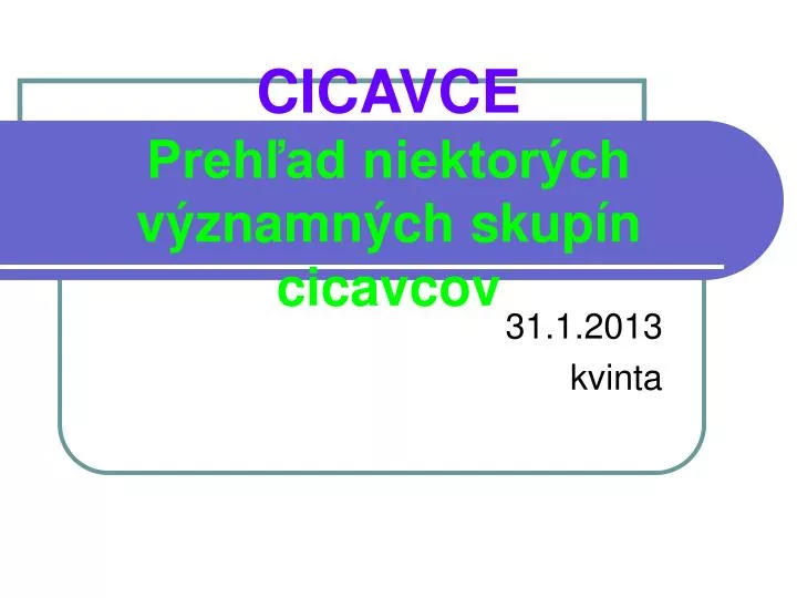 cicavce preh ad niektor ch v znamn ch skup n cicavcov