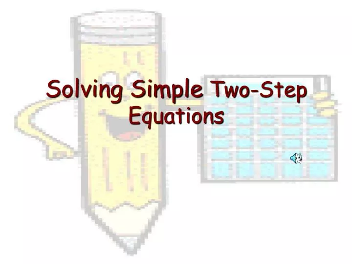 solving simple two step equations