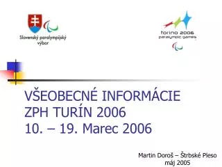 v eobecn inform cie zph tur n 2006 10 19 marec 2006