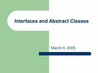 Interfaces and Abstract Classes