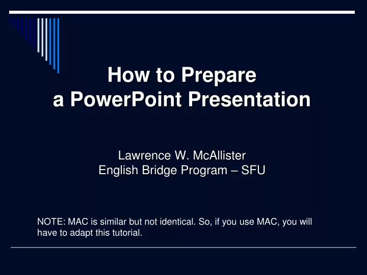 how to prepare a powerpoint presentation lawrence w mcallister english bridge program sfu