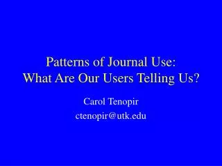 Patterns of Journal Use: What Are Our Users Telling Us?