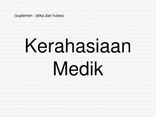 kerahasiaan medik
