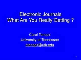 Electronic Journals What Are You Really Getting ?