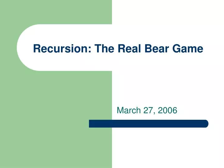 recursion the real bear game