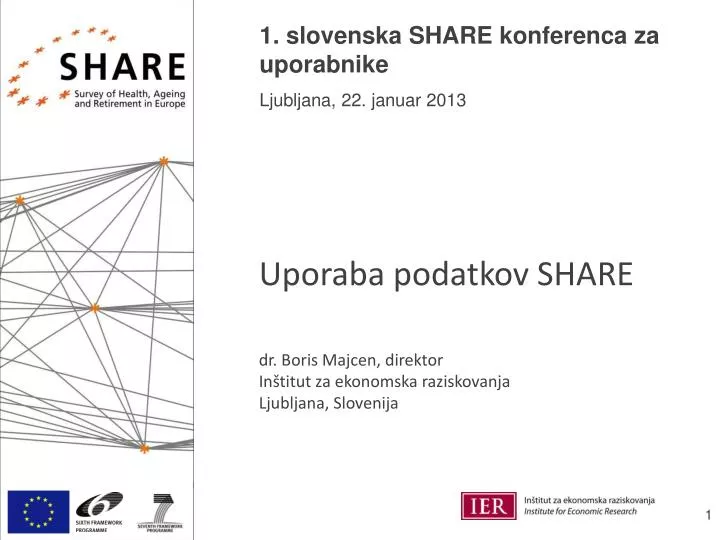 1 slovenska share konferenca za uporabnike ljubljana 22 januar 2013