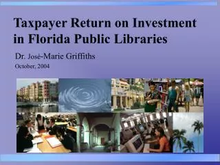 Taxpayer Return on Investment in Florida Public Libraries