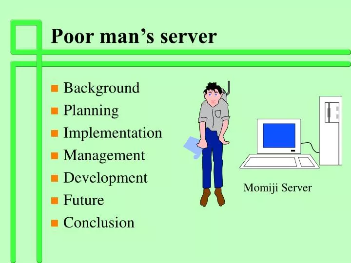 poor man s server