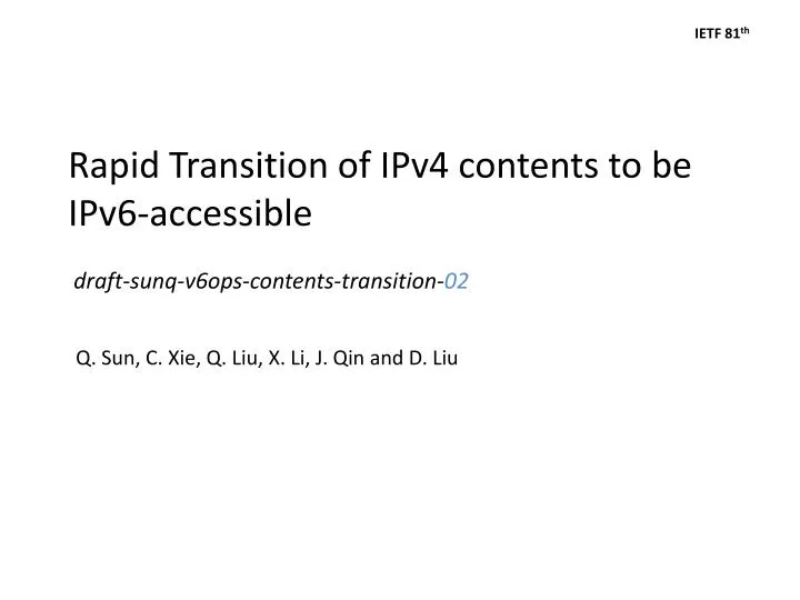 rapid transition of ipv4 contents to be ipv6 accessible draft sunq v6ops contents transition 02