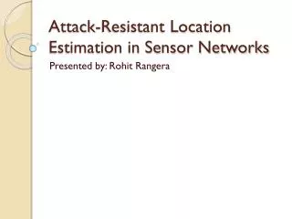 Attack-Resistant Location Estimation in Sensor Networks