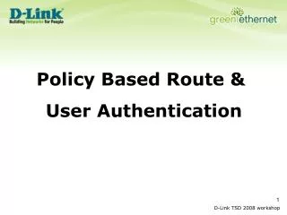 Policy Based Route &amp; User Authentication