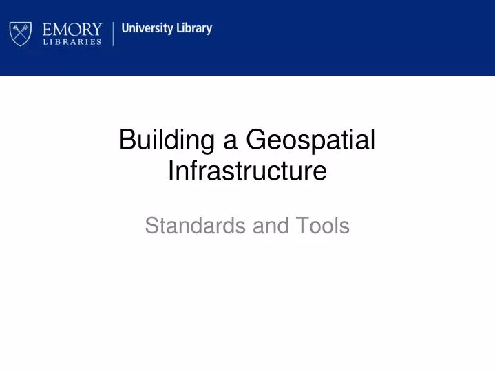 building a geospatial infrastructure