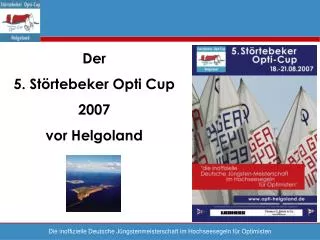 Der 5. Störtebeker Opti Cup 2007 vor Helgoland