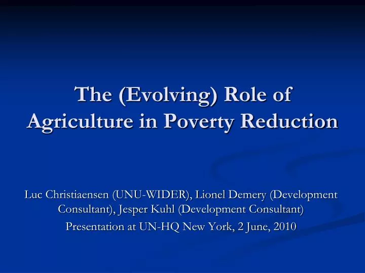 the evolving role of agriculture in poverty reduction