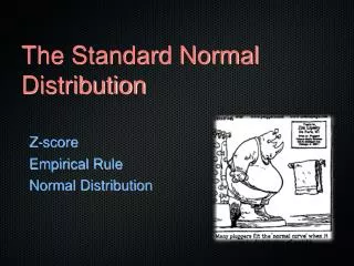 The Standard Normal Distribution