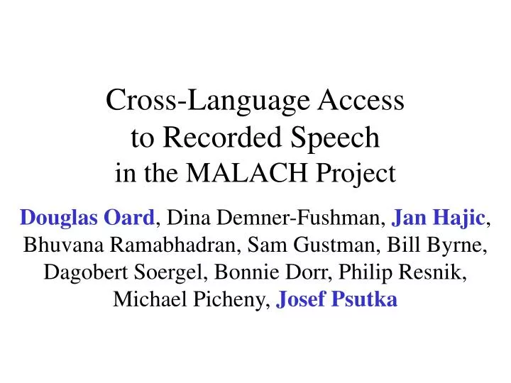 cross language access to recorded speech in the malach project
